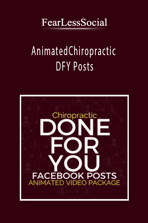 AnimatedChiropractic DFY Posts – FearLessSocial