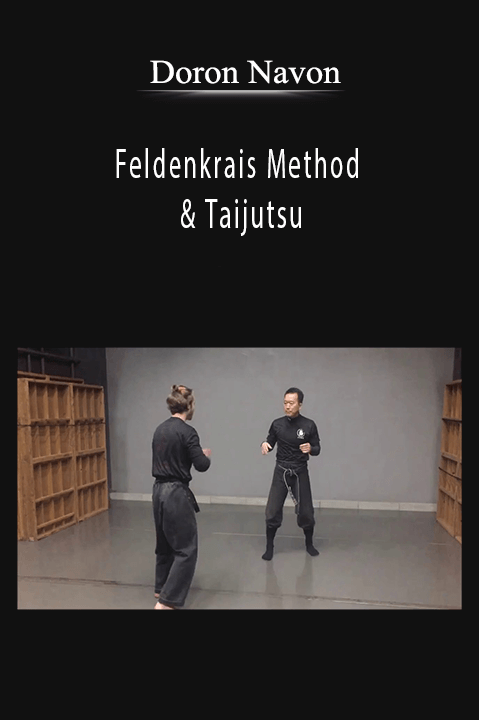 Doron Navon – Feldenkrais Method & Taijutsu