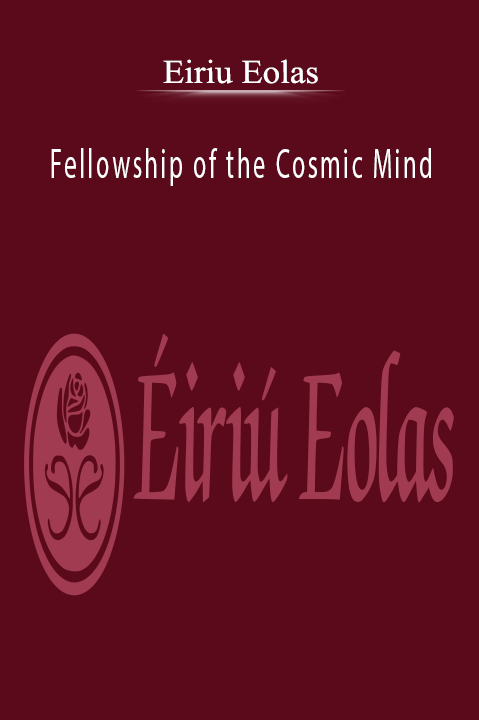 Eiriu Eolas – Fellowship of the Cosmic Mind