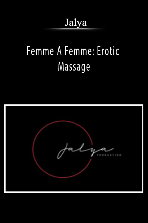 Jalya – Femme A Femme: Erotic Massage