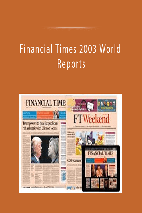 Financial Times 2003 World Reports