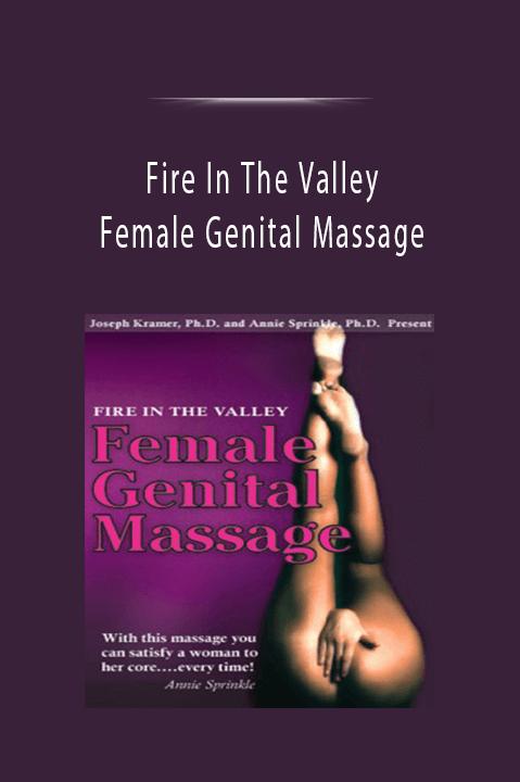 Fire In The Valley: Female Genital Massage