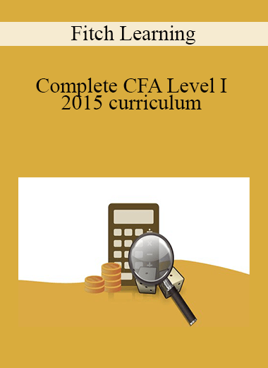 Complete CFA Level I – 2015 curriculum – Fitch Learning