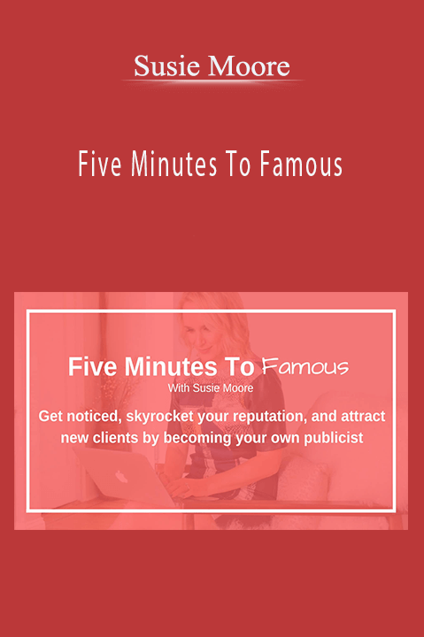 Susie Moore – Five Minutes To Famous