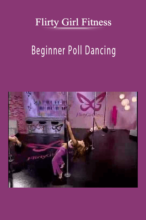 Beginner Poll Dancing – Flirty Girl Fitness