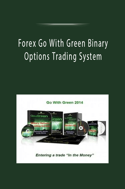 Forex Go With Green Binary Options Trading System