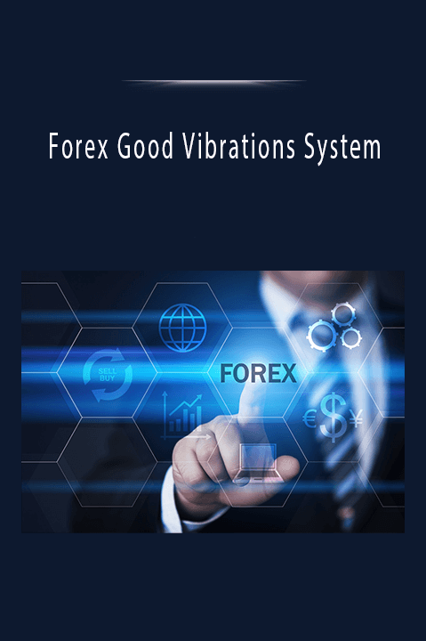 Forex Good Vibrations System