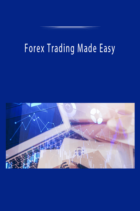 Forex Trading Made Easy