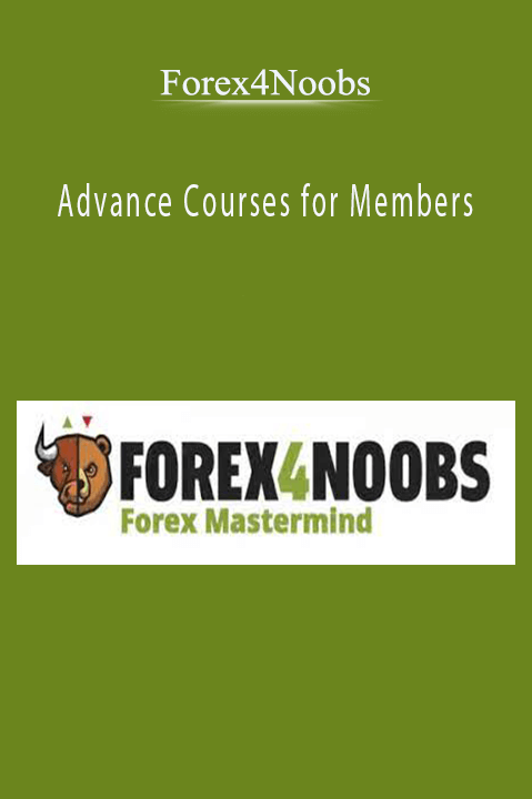 Advance Courses for Members – Forex4Noobs