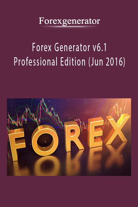 Forex Generator v6.1 Professional Edition (Jun 2016) – Forexgenerator