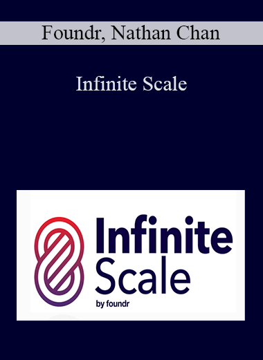 Infinite Scale – Foundr