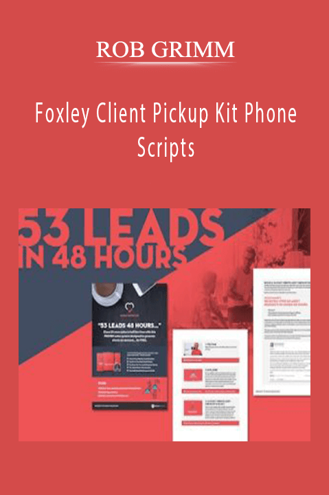 Foxley Client Pickup Kit Phone Scripts