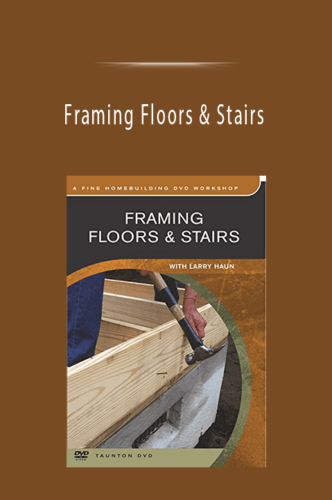 Framing Floors & Stairs