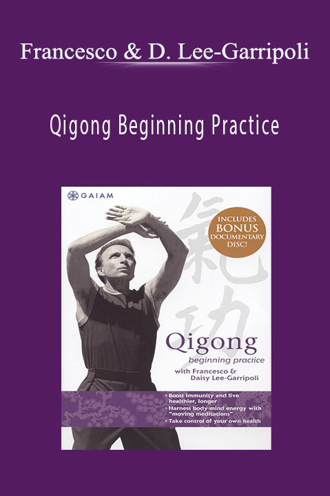 Qigong Beginning Practice – Francesco & Daisy Lee–Garripoli