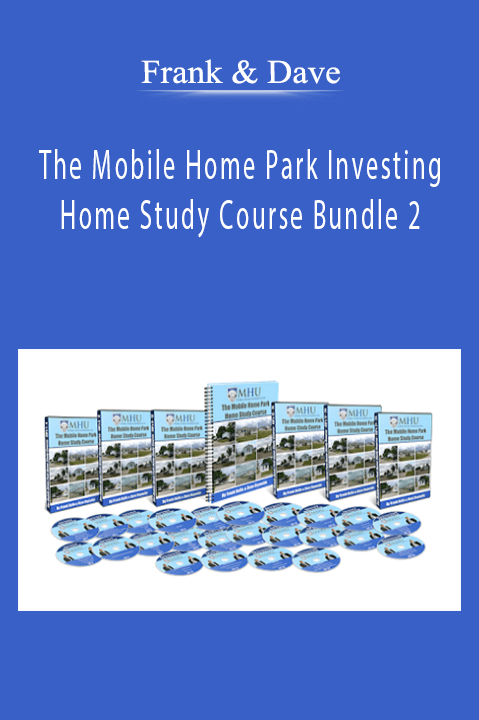 The Mobile Home Park Investing Home Study Course Bundle 2 – Frank & Dave