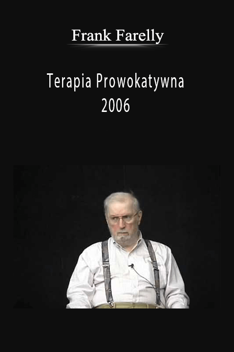 Terapia Prowokatywna 2006 – Frank Farelly