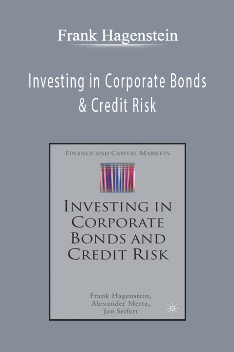 Investing in Corporate Bonds & Credit Risk – Frank Hagenstein