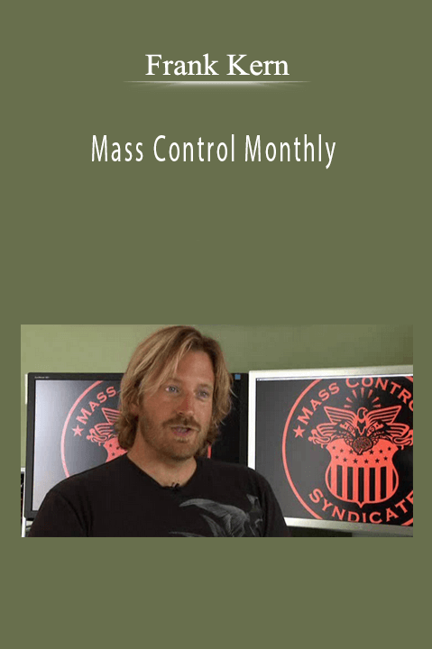 Mass Control Monthly – Frank Kern