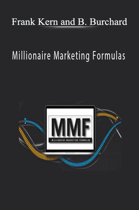 Millionaire Marketing Formulas – Frank Kern and Brendon Burchard