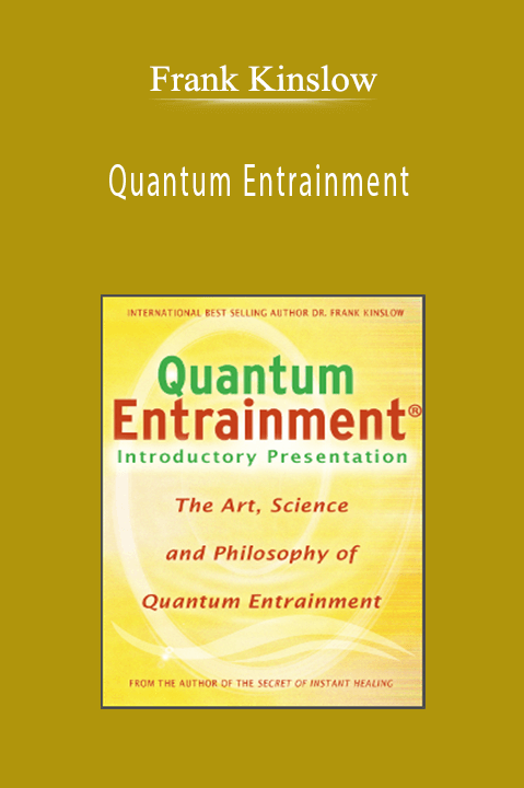 Quantum Entrainment – Frank Kinslow