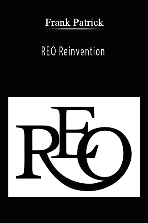 REO Reinvention – Frank Patrick