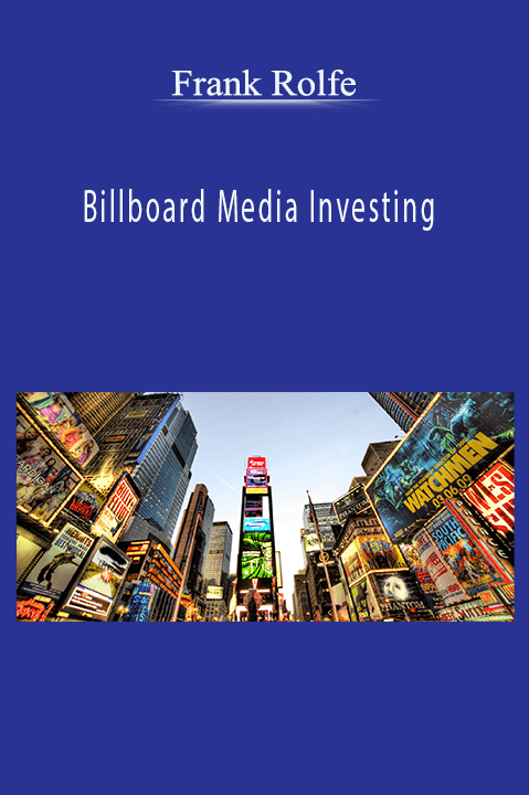 Billboard Media Investing – Frank Rolfe