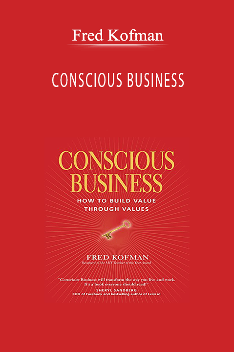 CONSCIOUS BUSINESS – Fred Kofman