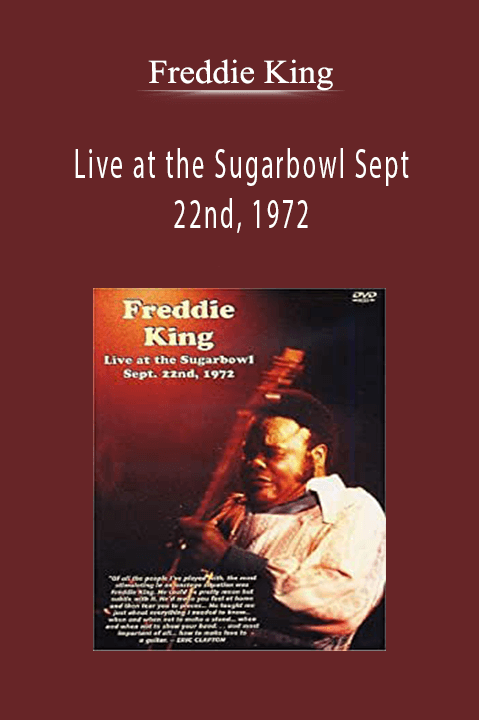 Freddie King: Live at the Sugarbowl Sept. 22nd