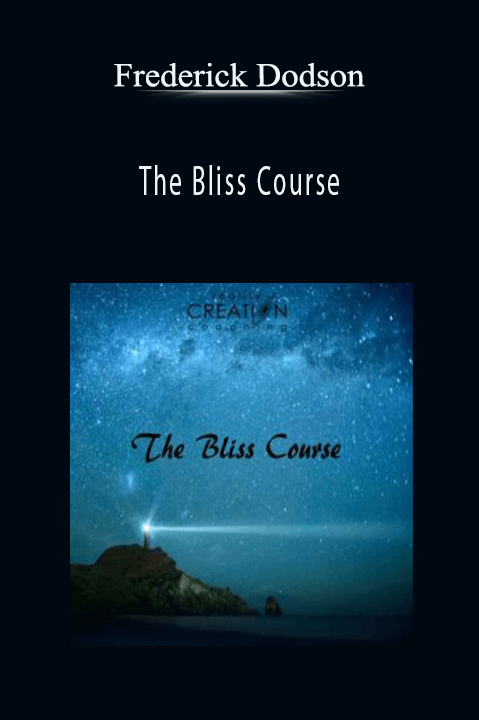 The Bliss Course – Frederick Dodson