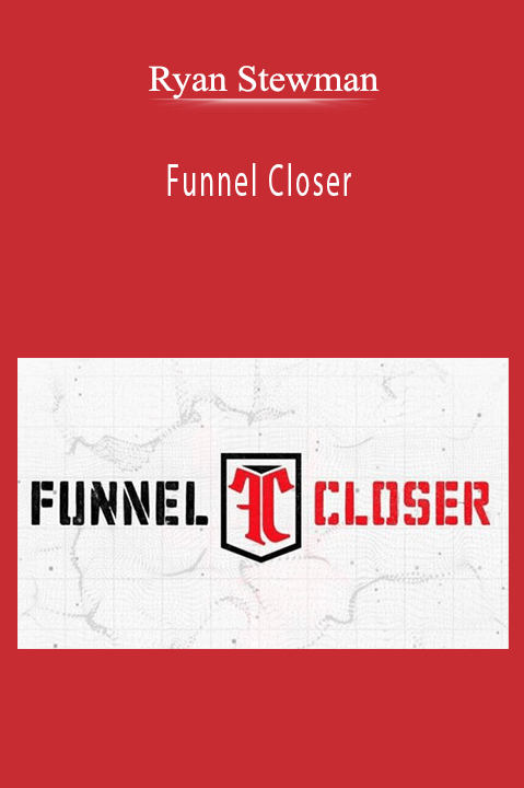 Ryan Stewman – Funnel Closer