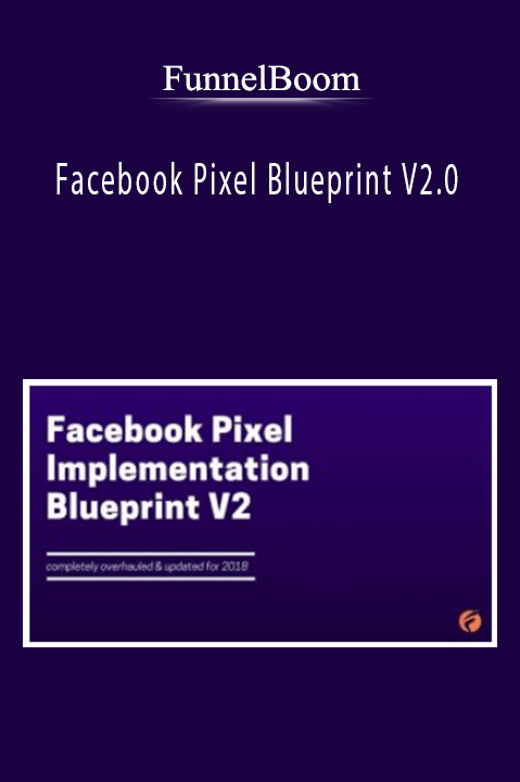 Facebook Pixel Blueprint V2.0 – FunnelBoom