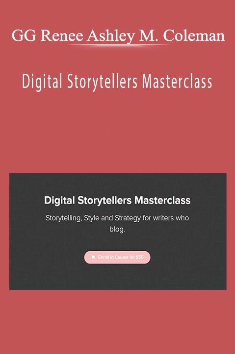 Digital Storytellers Masterclass – GG Renee Ashley M. Coleman