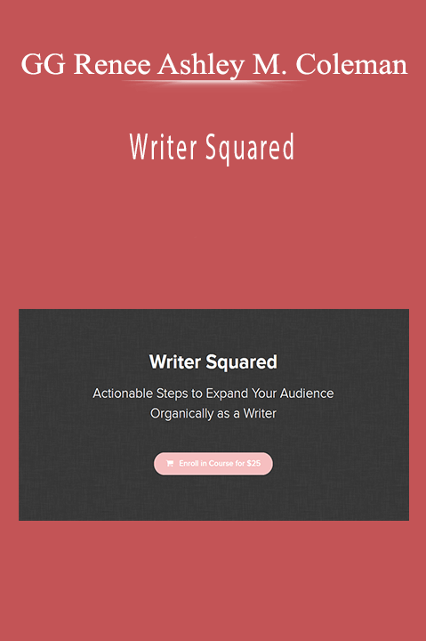 Writer Squared – GG Renee Ashley M. Coleman