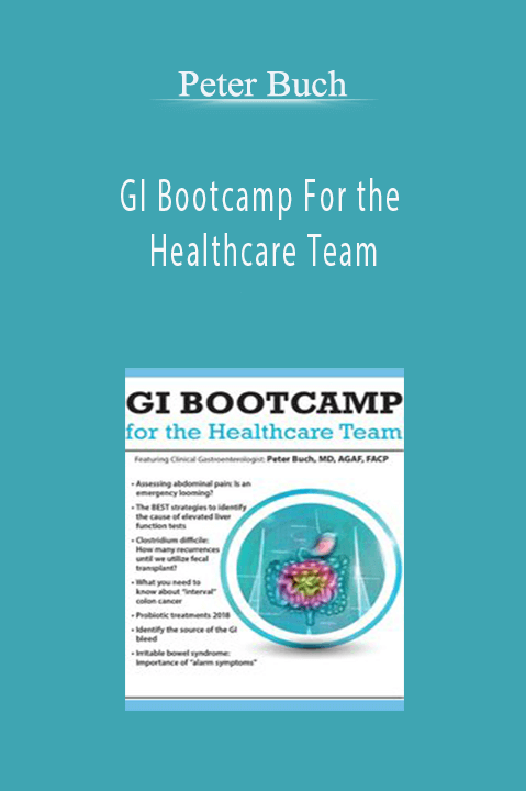 Peter Buch – GI Bootcamp For the Healthcare Team