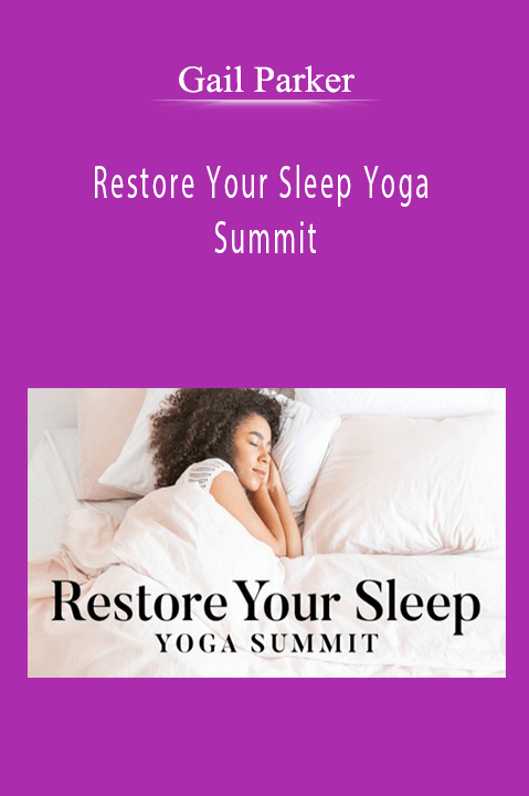 Restore Your Sleep Yoga Summit – Gail Parker