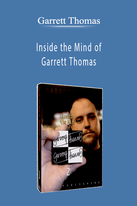 Inside the Mind of Garrett Thomas – Garrett Thomas