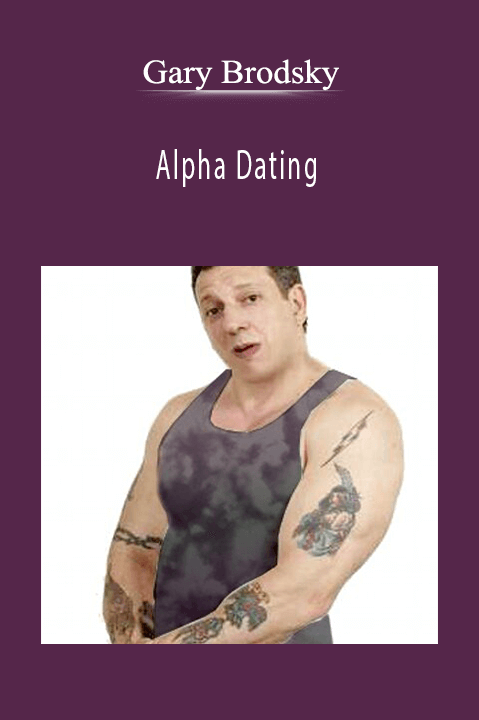 Alpha Dating – Gary Brodsky