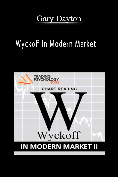 Wyckoff In Modern Market II – Gary Dayton