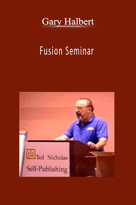 Fusion Seminar – Gary Halbert