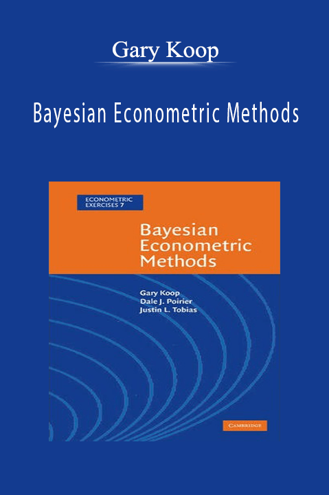 Bayesian Econometric Methods – Gary Koop