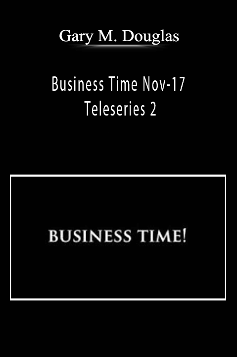 Business Time Nov–17 Teleseries 2 – Gary M. Douglas