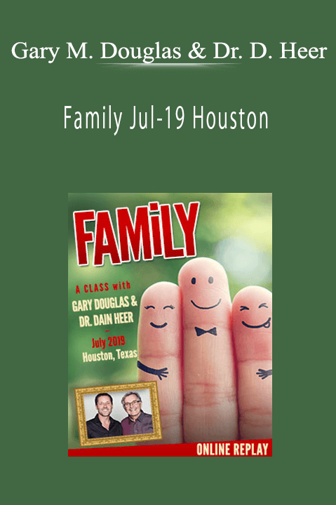 Family Jul–19 Houston – Gary M. Douglas & Dr. Dain Heer