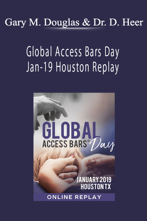 Global Access Bars Day Jan–19 Houston Replay – Gary M. Douglas & Dr. Dain Heer