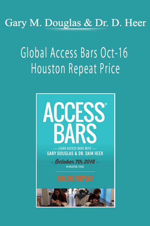 Global Access Bars Oct–16 Houston Repeat Price – Gary M. Douglas & Dr. Dain Heer