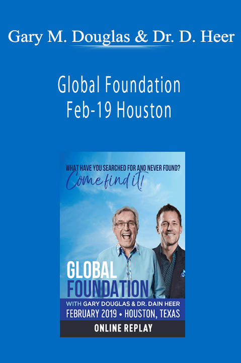 Global Foundation Feb–19 Houston – Gary M. Douglas & Dr. Dain Heer