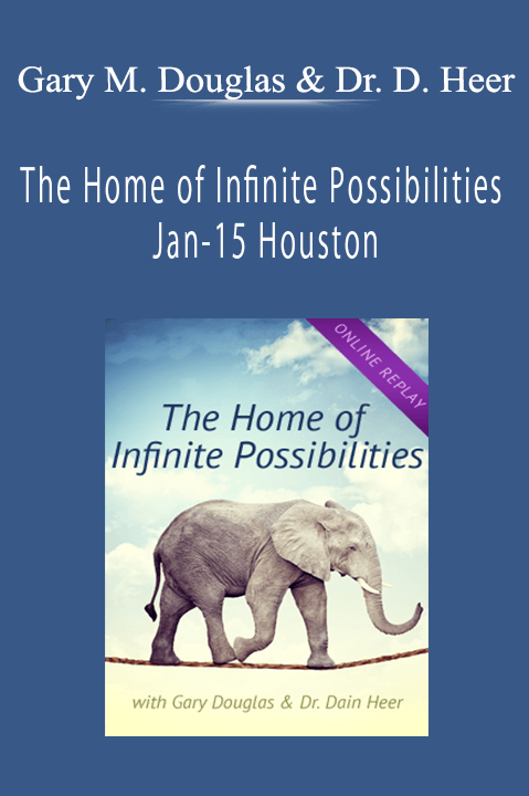 The Home of Infinite Possibilities Jan–15 Houston – Gary M. Douglas & Dr. Dain Heer