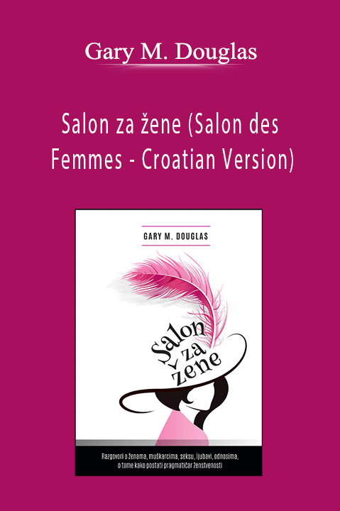 Salon za žene (Salon des Femmes – Croatian Version) – Gary M. Douglas