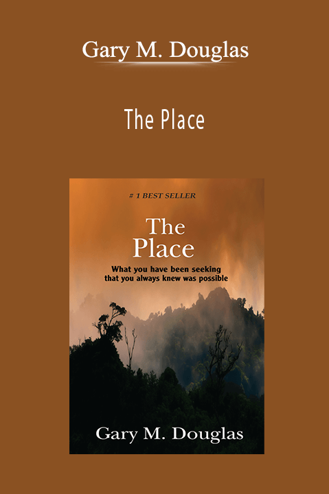 The Place – Gary M. Douglas