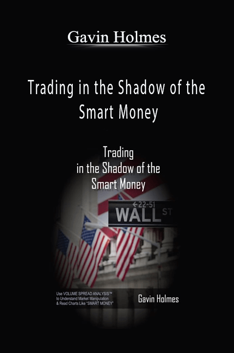 Trading in the Shadow of the Smart Money – Gavin Holmes