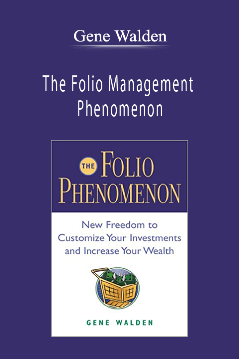 The Folio Management Phenomenon – Gene Walden